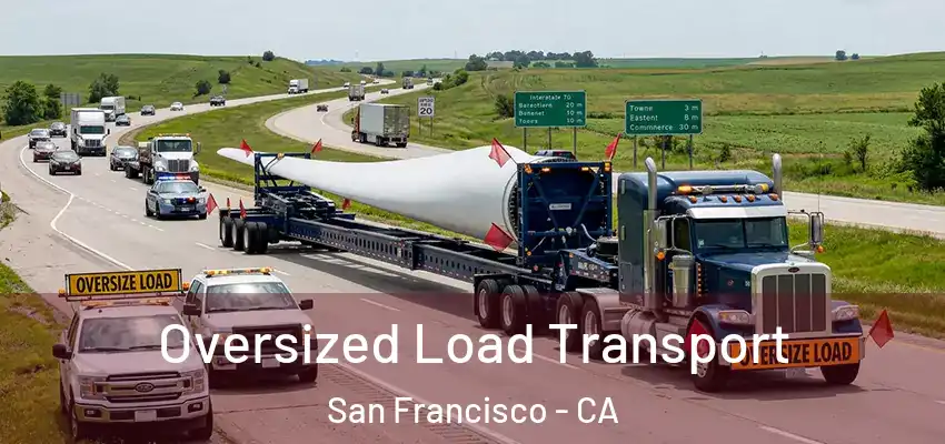 Oversized Load Transport San Francisco - CA
